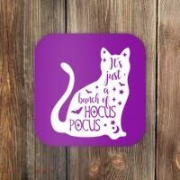 It's Just A Bunch Of Hocus Pocus Cat Coaster thumb 0