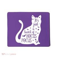 It's Just A Bunch Of Hocus Pocus Cat Mousepad thumb 0