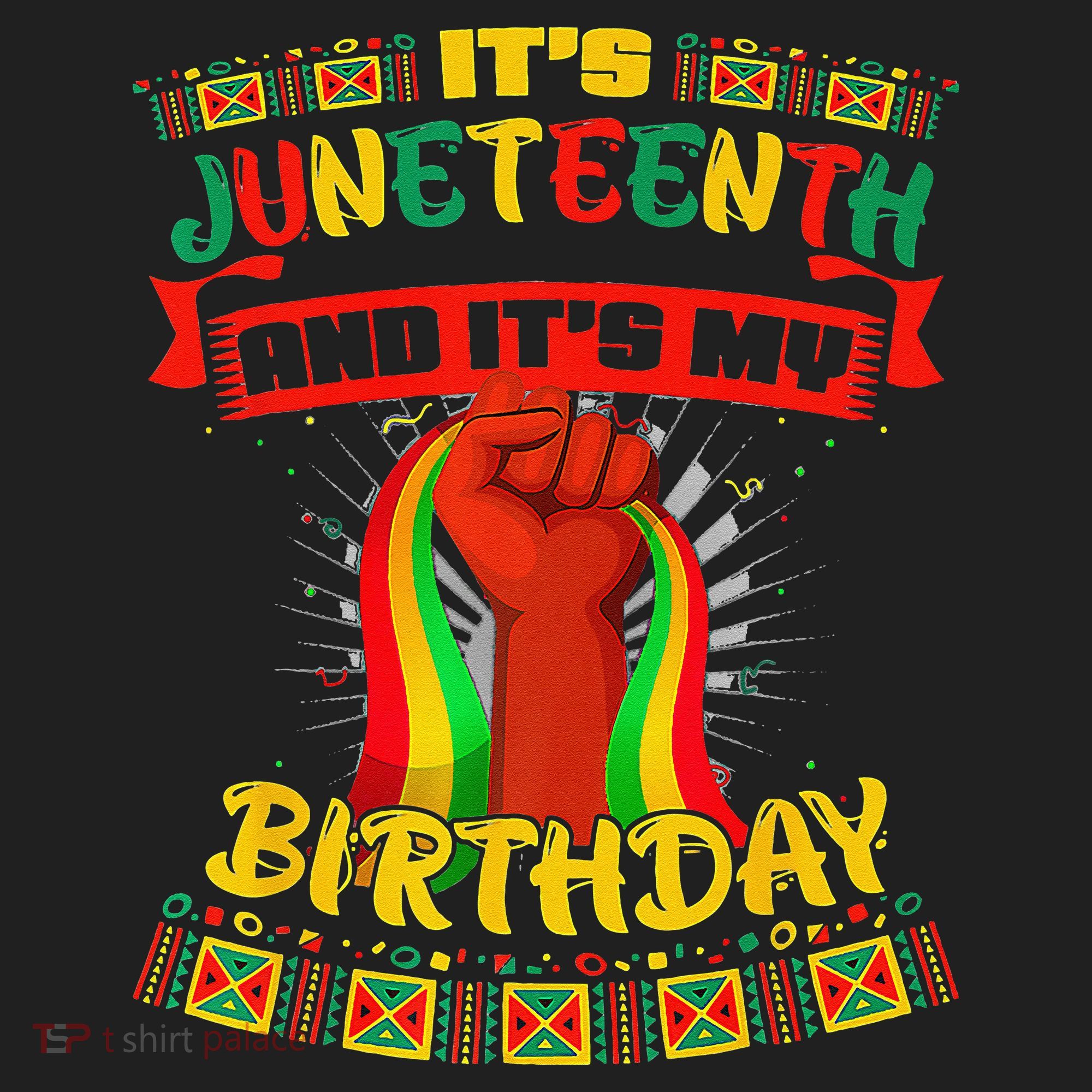 It's Juneteenth And My Birthday African Black Juneteenth Women's Sweatshirt