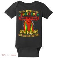It's Juneteenth And My Birthday African Black Juneteenth Baby Bodysuit thumb 0
