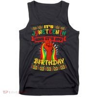 It's Juneteenth And My Birthday African Black Juneteenth Tank Top thumb 0