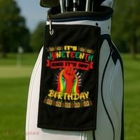 It's Juneteenth And My Birthday African Black Juneteenth Golf Towel thumb 2
