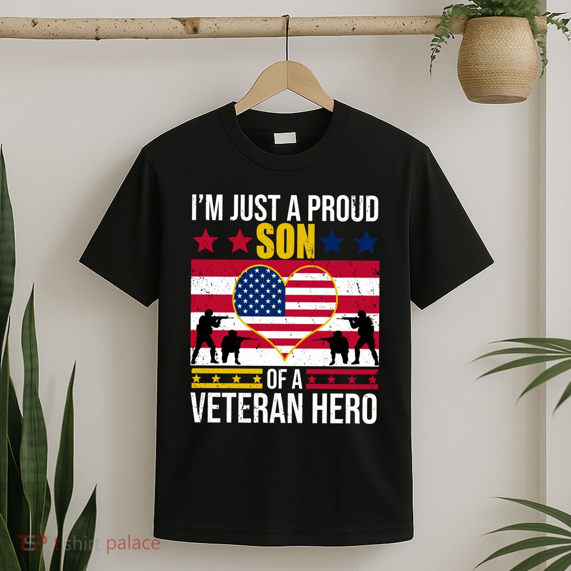 I'm Just A Proud Son Of A Veteran Hero T-Shirt