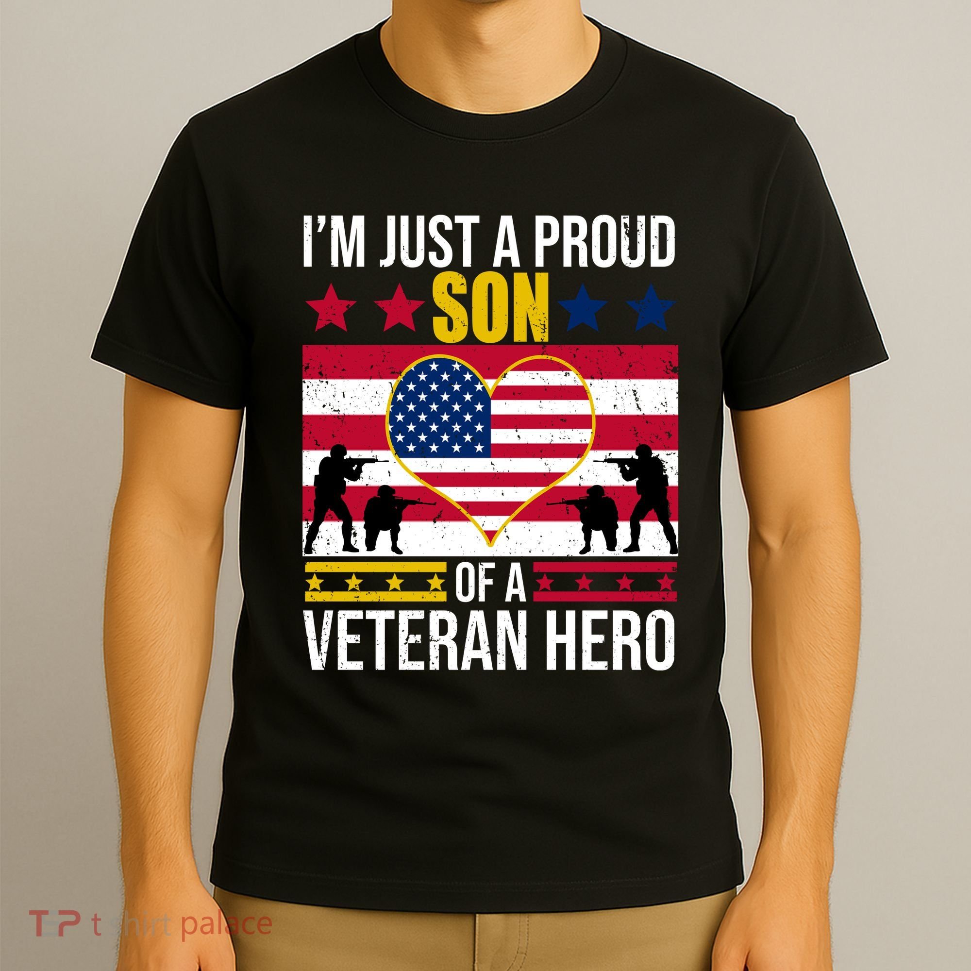 I'm Just A Proud Son Of A Veteran Hero T-Shirt