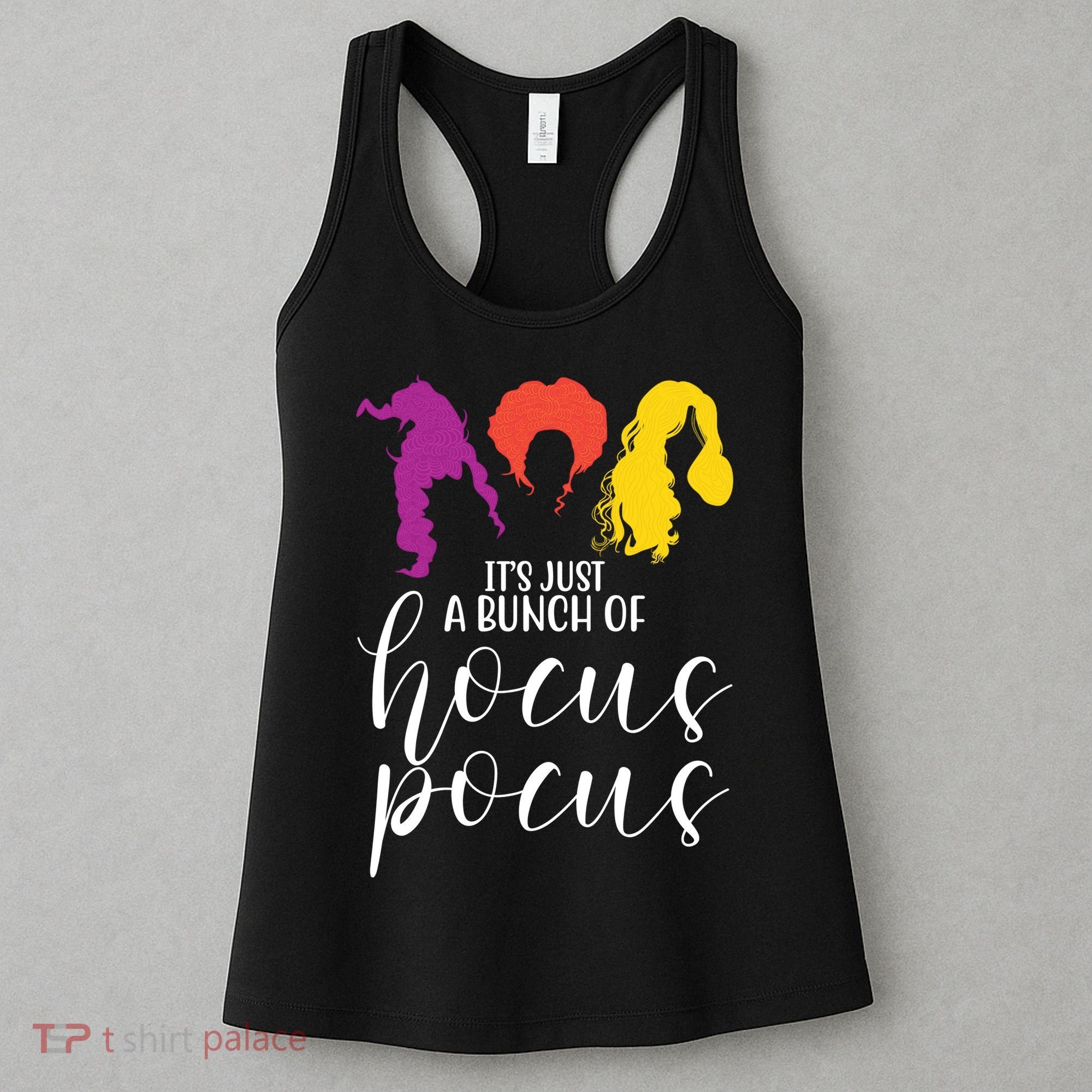 It's Just A Bunch Of Hocus Pocus Witches Women's Tank Top
