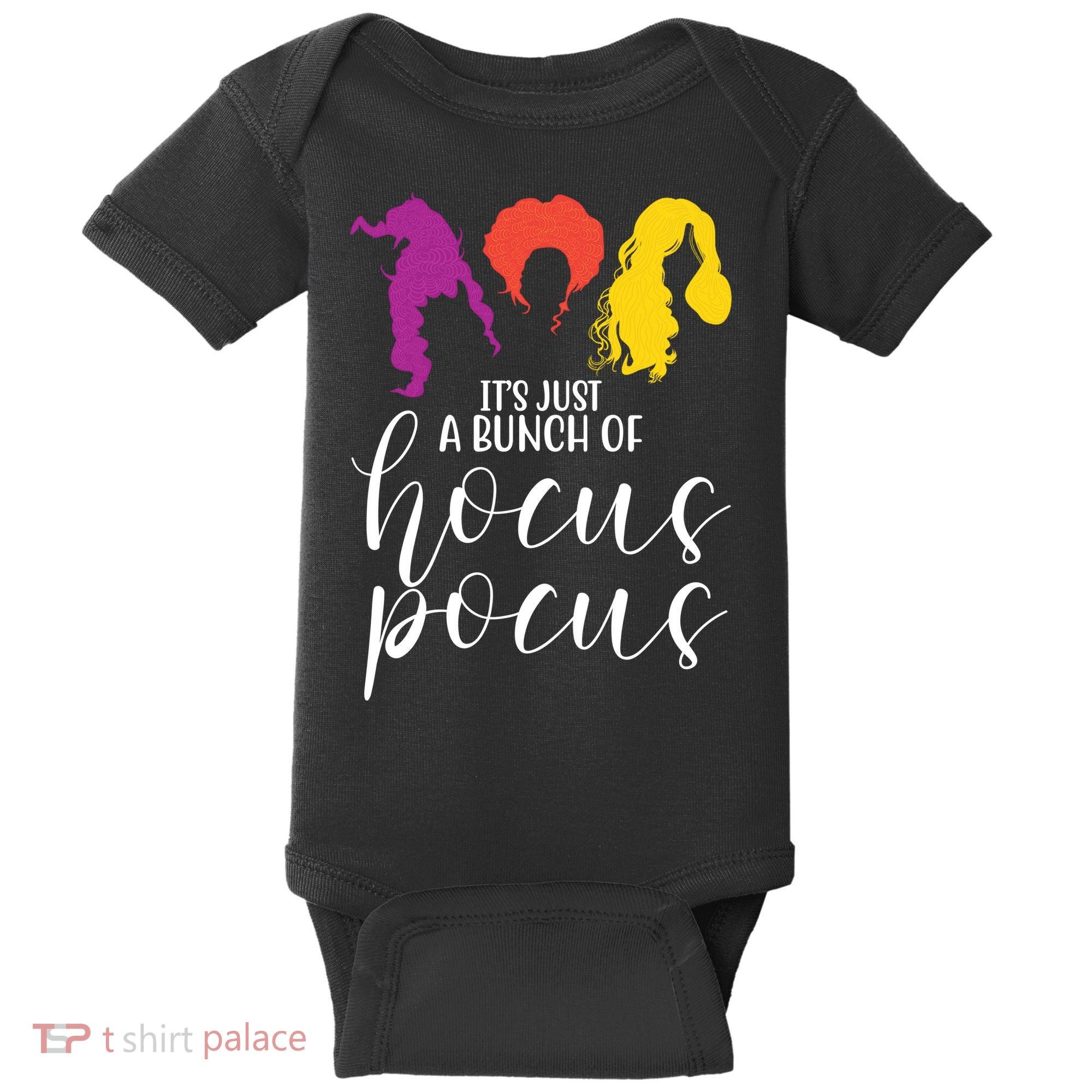 It's Just A Bunch Of Hocus Pocus Witches Baby Bodysuit