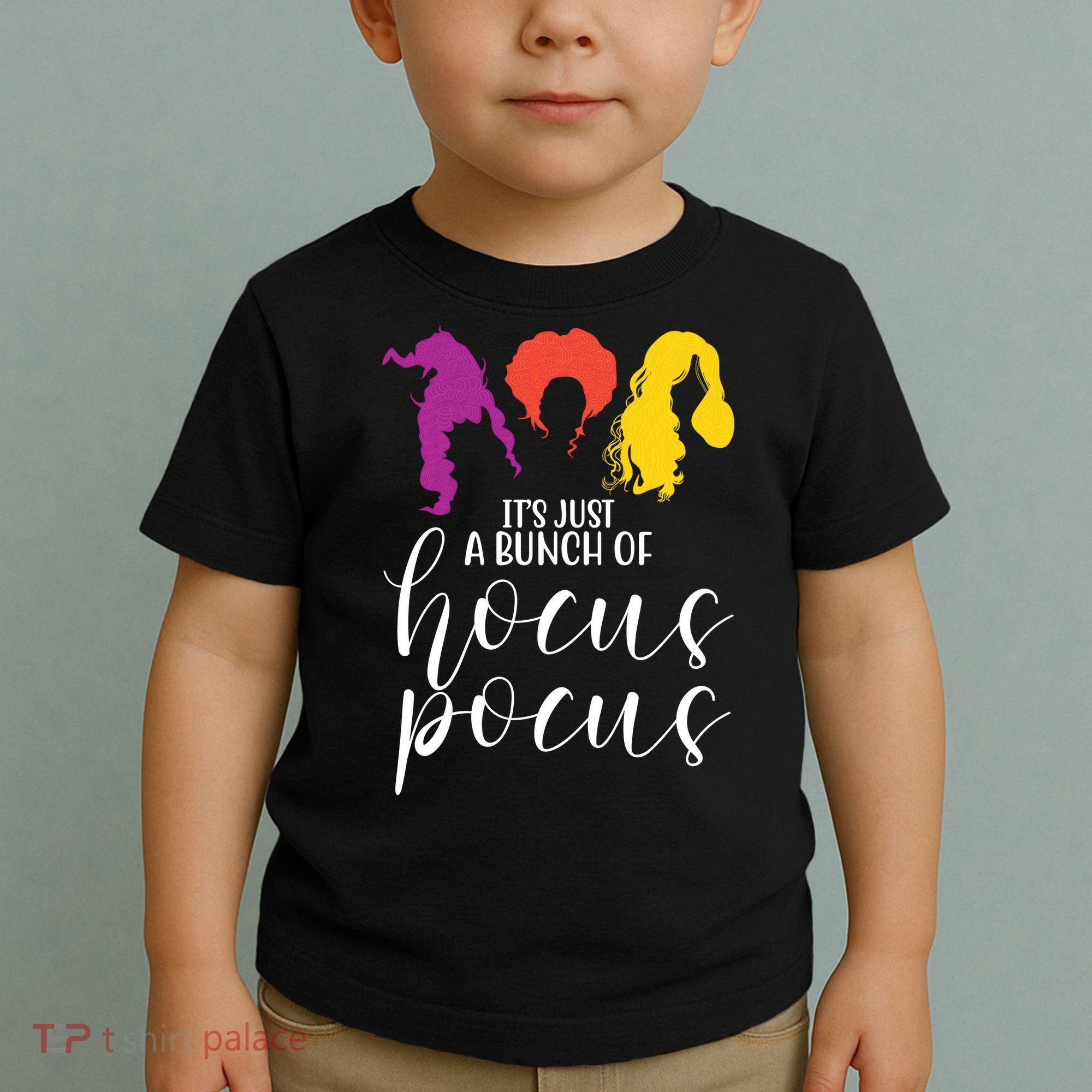 It's Just A Bunch Of Hocus Pocus Witches Toddler T-Shirt