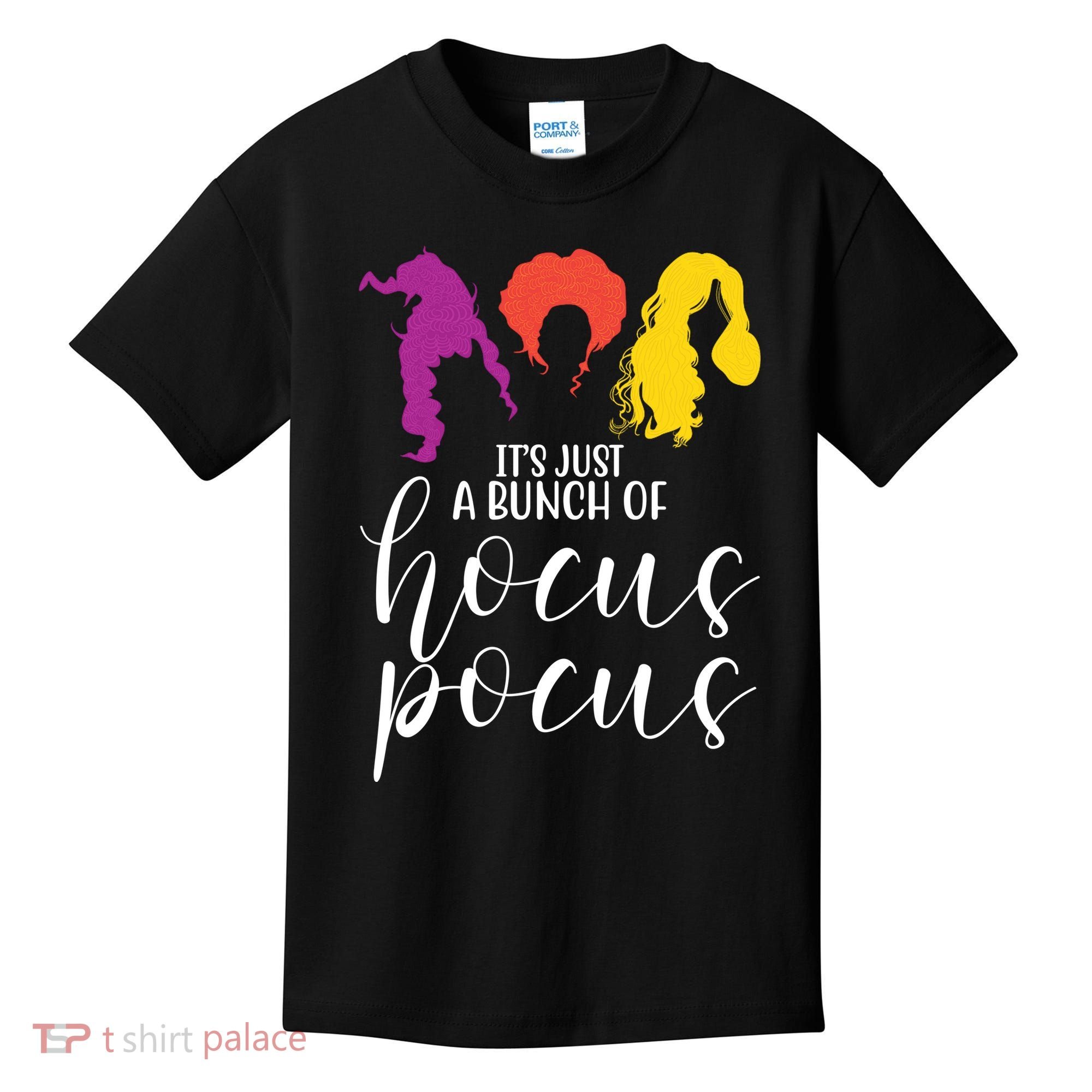 It's Just A Bunch Of Hocus Pocus Witches Kids T-Shirt