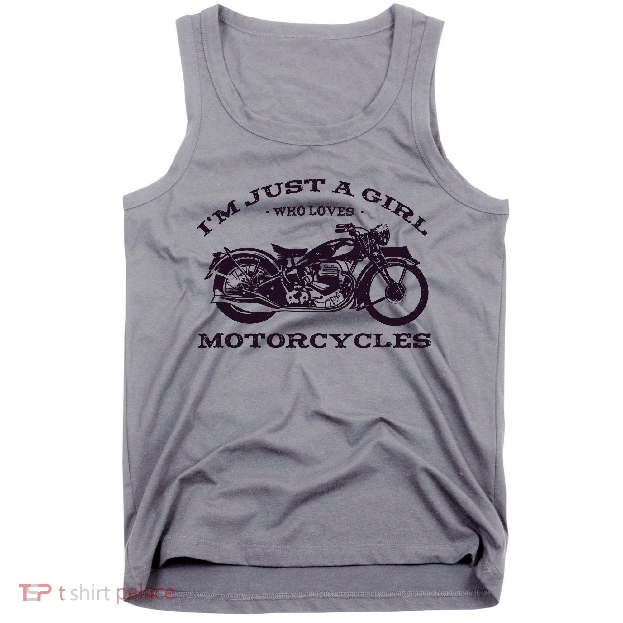 I'm Just A Girl Who Loves Motorcycles Tank Top