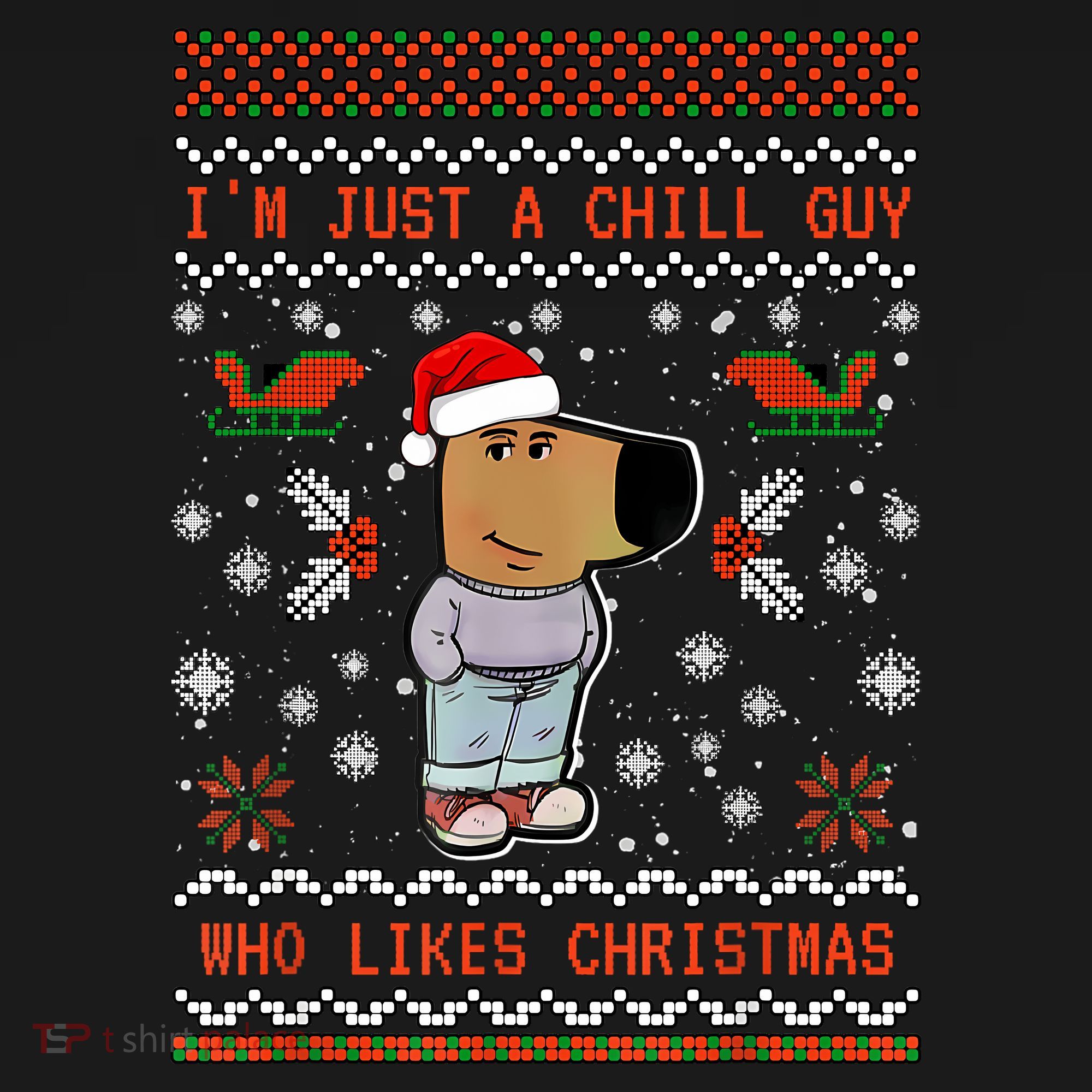 IM Just A Chill Guy Who Likes Christmas My New Character Toddler Hoodie