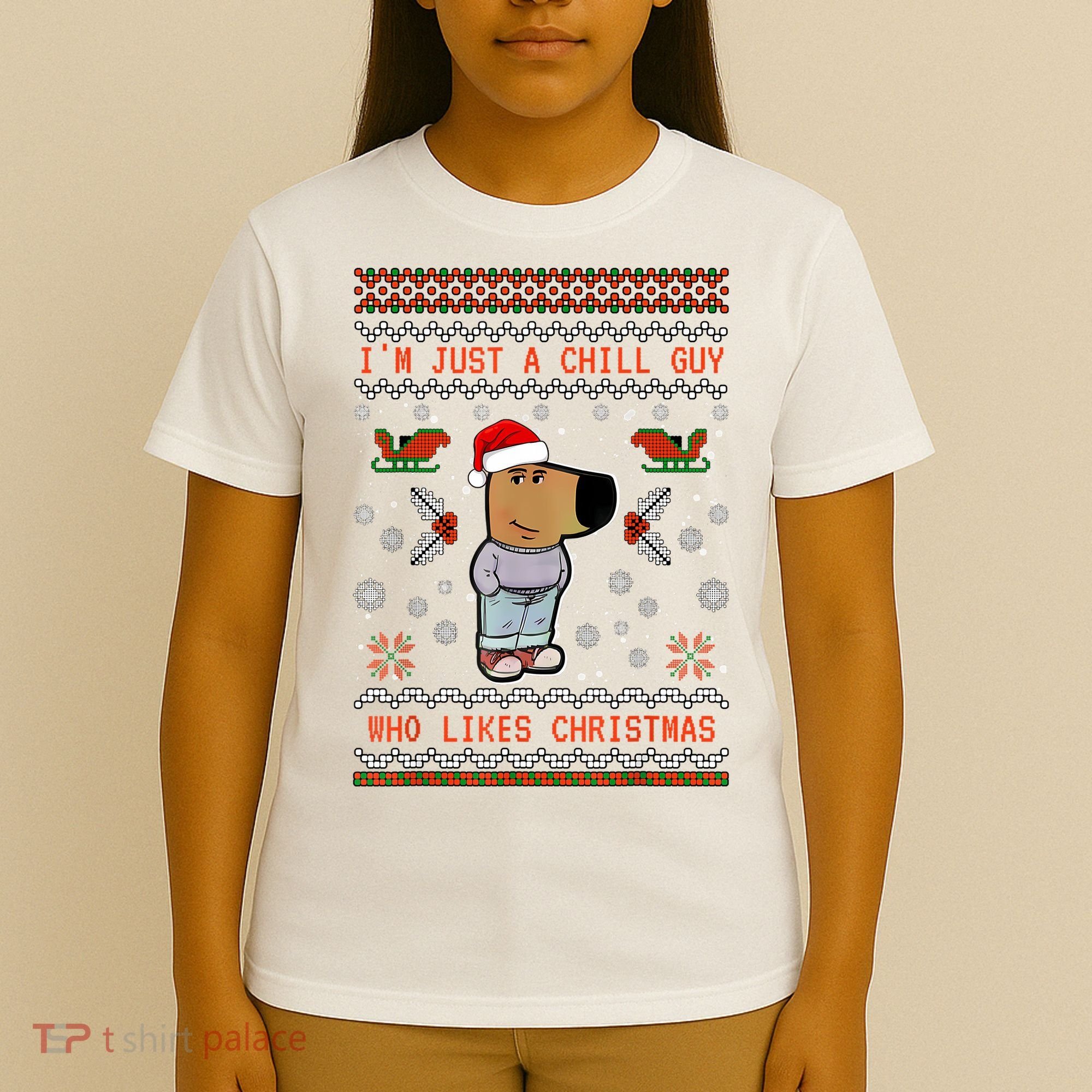 IM Just A Chill Guy Who Likes Christmas My New Character T-Shirt