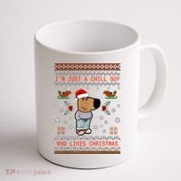 IM Just A Chill Guy Who Likes Christmas My New Character Coffee Mug thumb 1