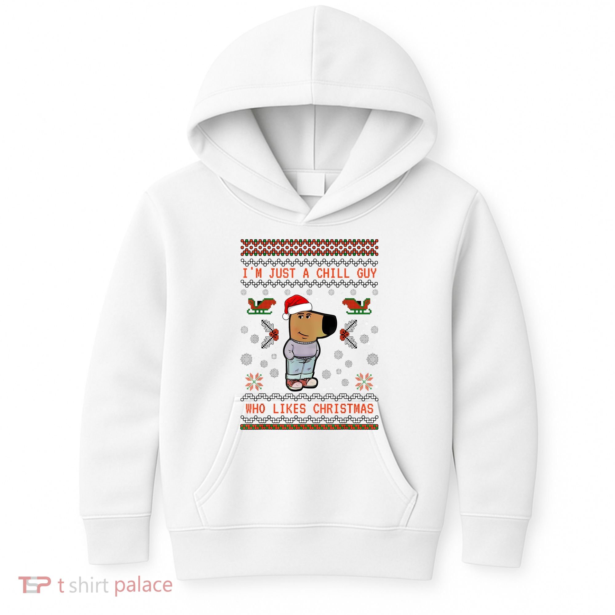 IM Just A Chill Guy Who Likes Christmas My New Character Kids Hoodie