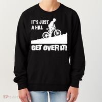 It's Just A Hill Get Over It Women's Sweatshirt thumb 0