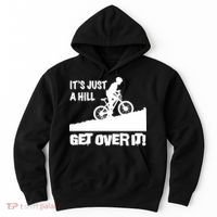It's Just A Hill Get Over It Hoodie thumb 0