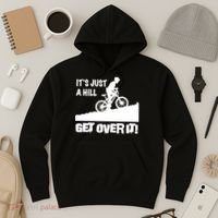 It's Just A Hill Get Over It Hoodie thumb 3
