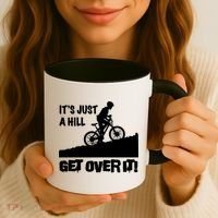 It's Just A Hill Get Over It Coffee Mug thumb 3