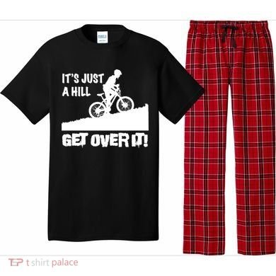 It's Just A Hill Get Over It Pajama Set