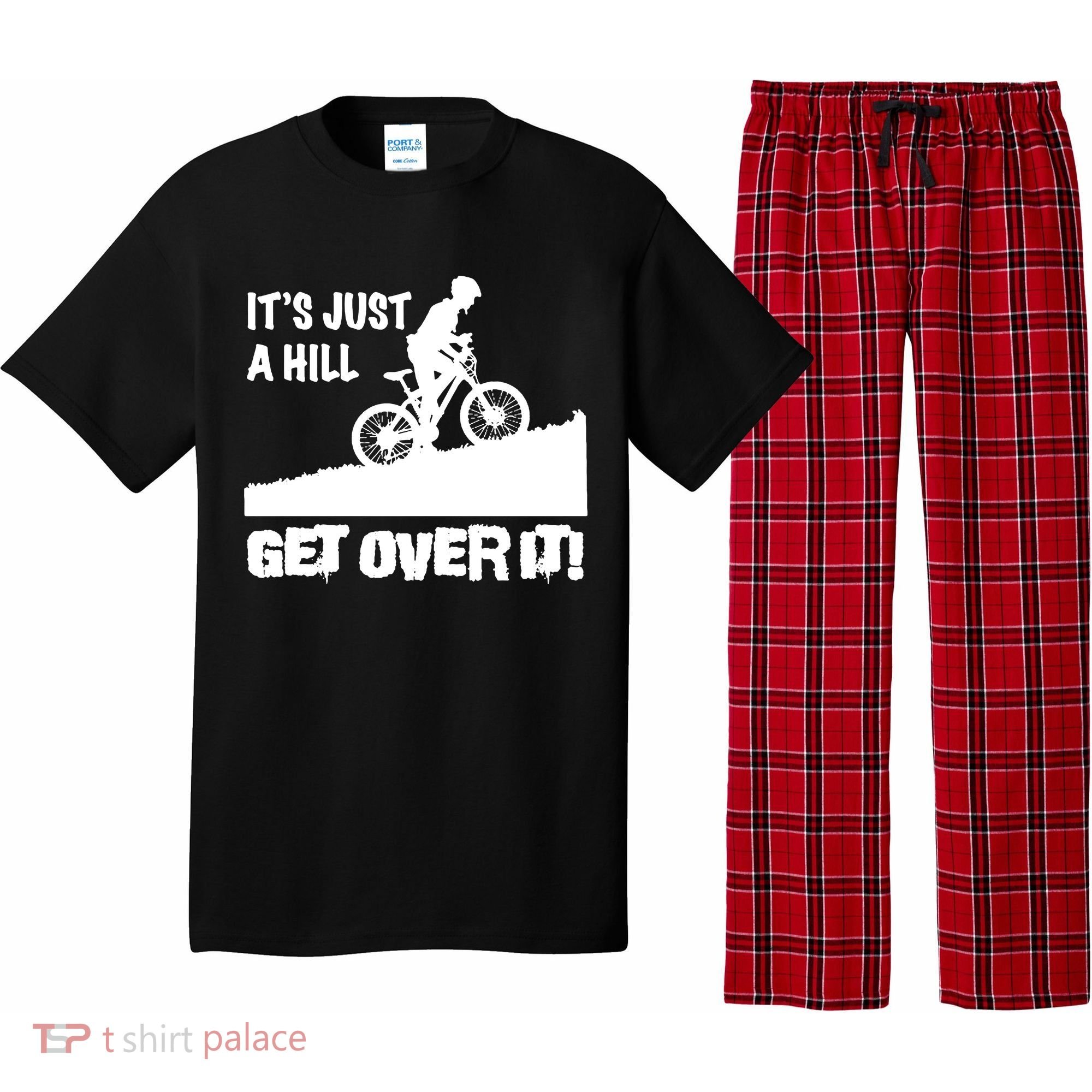 It's Just A Hill Get Over It Pajama Set