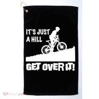 It's Just A Hill Get Over It Golf Towel thumb 0