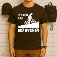It's Just A Hill Get Over It T-Shirt thumb 6