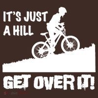 It's Just A Hill Get Over It Mousepad thumb 1
