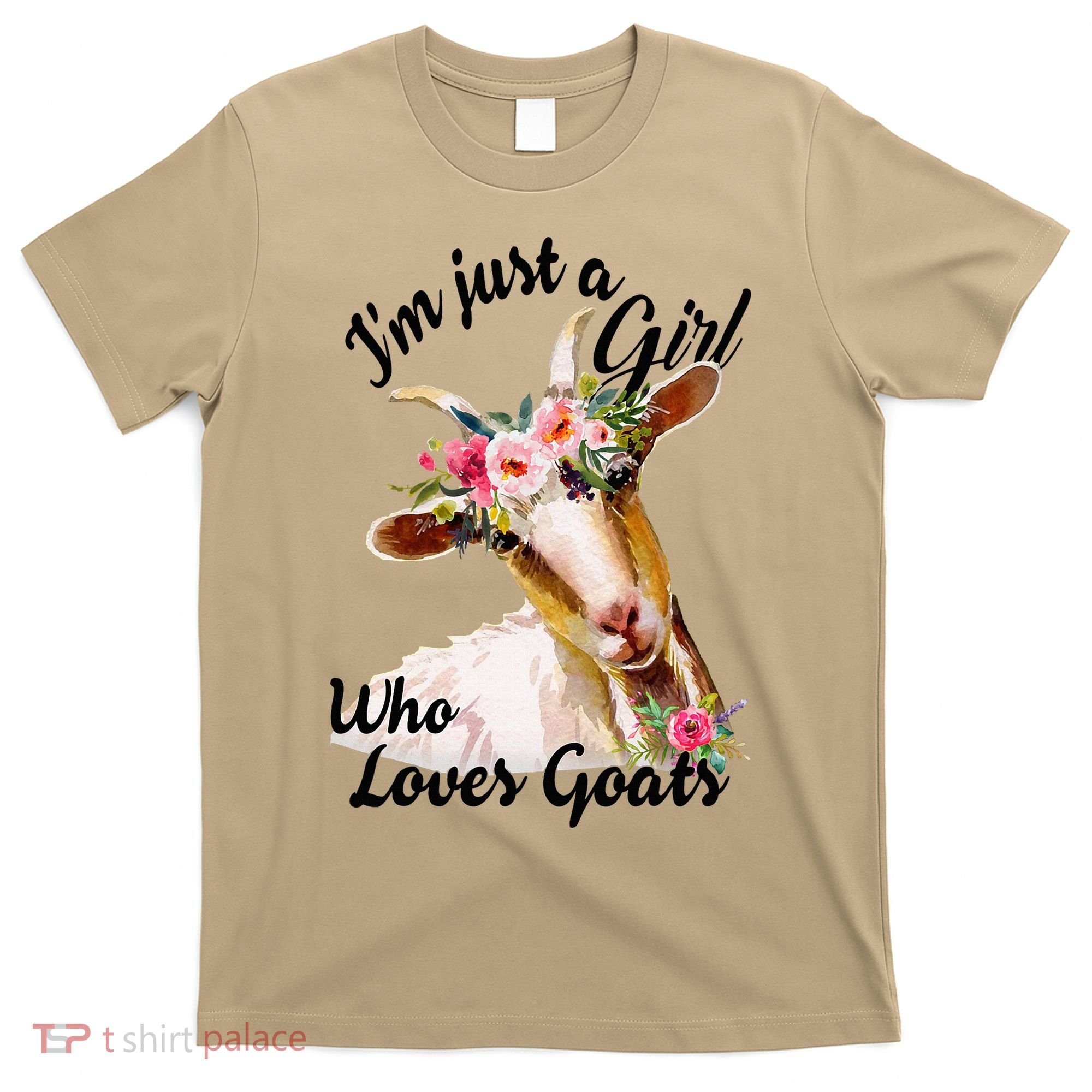 IM Just A Girl Who Loves Goats Cute Goats Lovers Famers T-Shirt