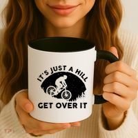 It's Just A Hill Get Over It Funny MTB Mountain Bike Coffee Mug thumb 3