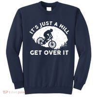 It's Just A Hill Get Over It Funny MTB Mountain Bike Sweatshirt thumb 0