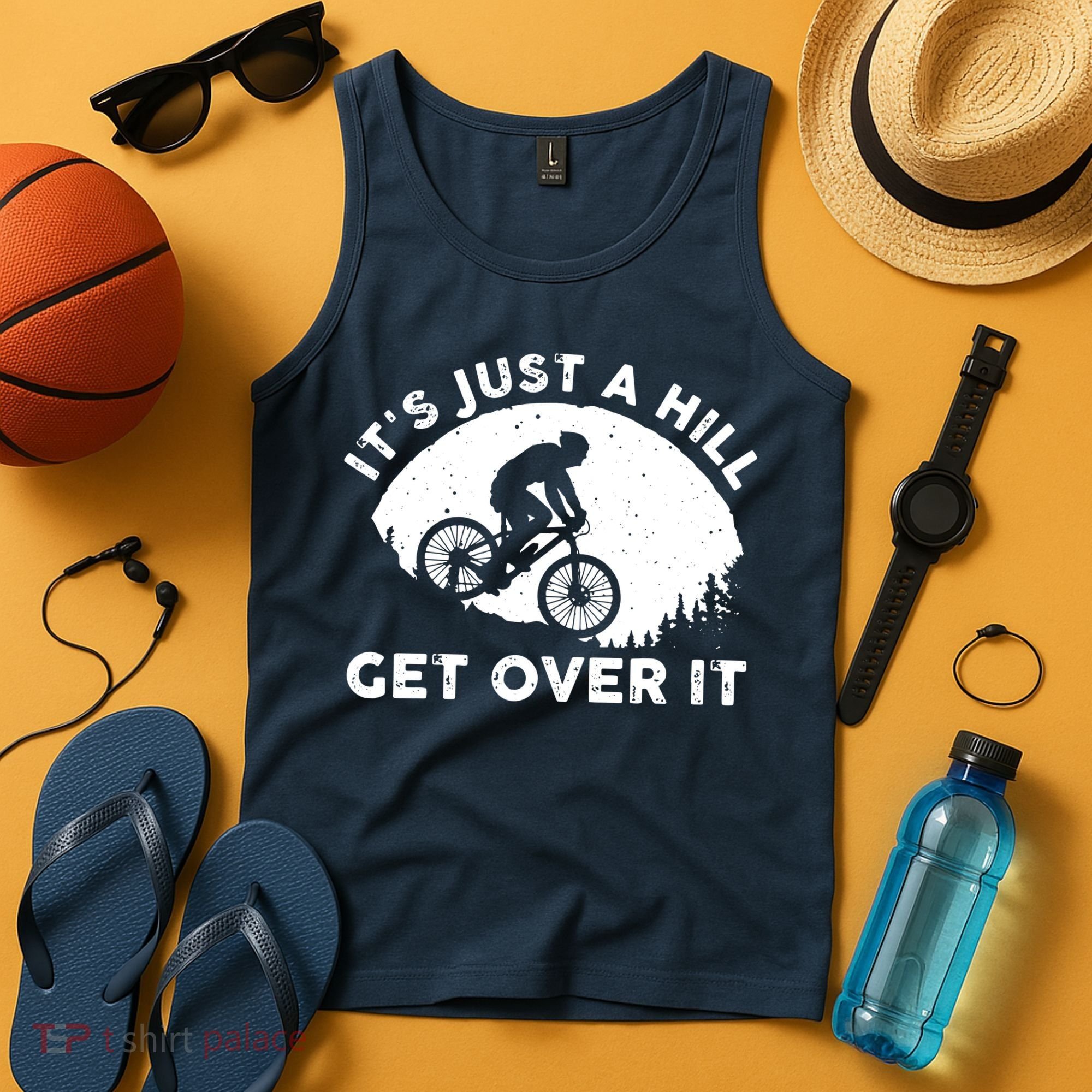 It's Just A Hill Get Over It Funny MTB Mountain Bike Tank Top