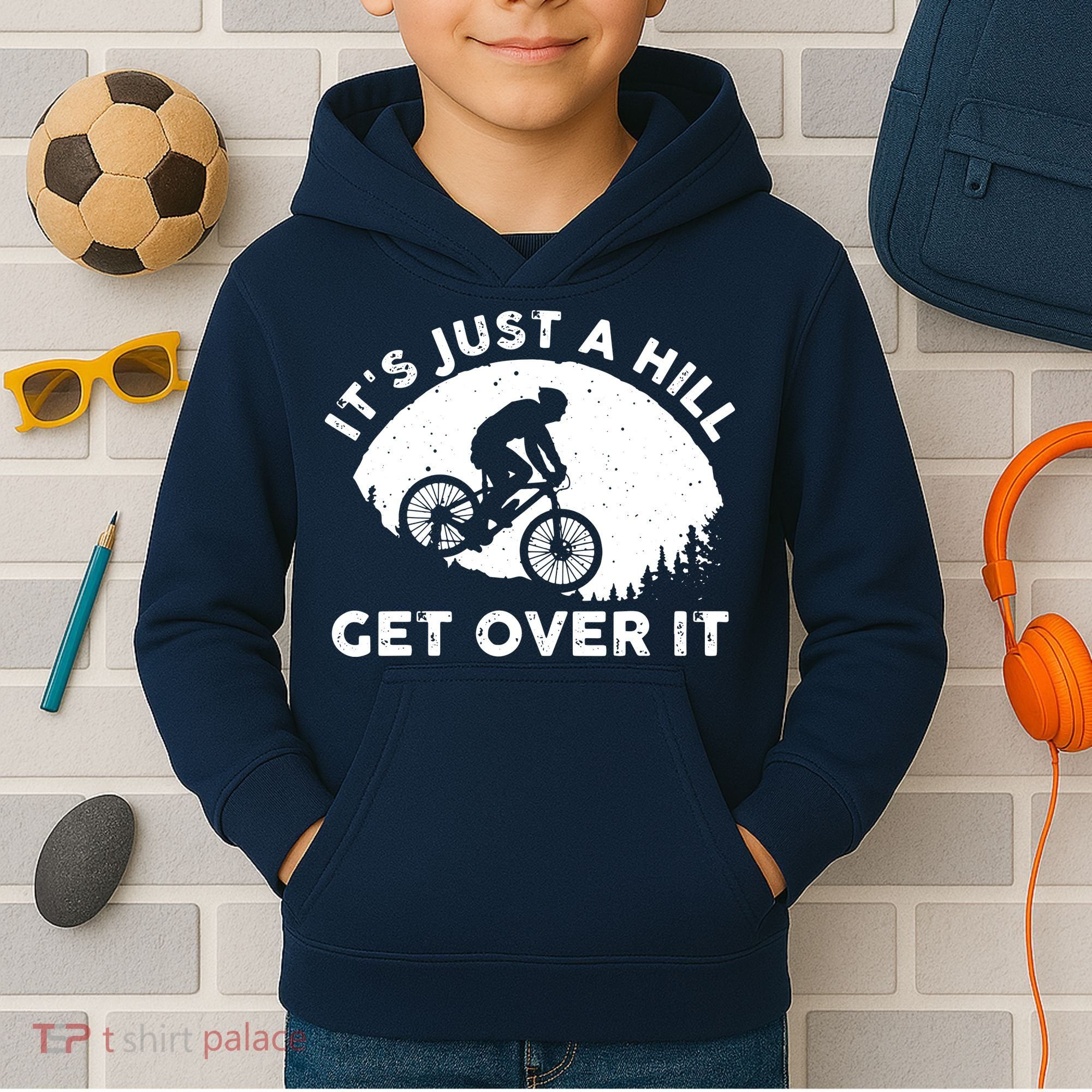 It's Just A Hill Get Over It Funny MTB Mountain Bike Kids Hoodie