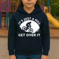 It's Just A Hill Get Over It Funny MTB Mountain Bike Kids Hoodie thumb 3