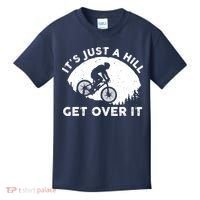 It's Just A Hill Get Over It Funny MTB Mountain Bike Kids T-Shirt thumb 0