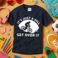 It's Just A Hill Get Over It Funny MTB Mountain Bike Kids T-Shirt thumb 3