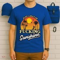 IM Just A Ray Of Fucking Sunshine Funny Sarcastic Funny Gift T-Shirt thumb 6