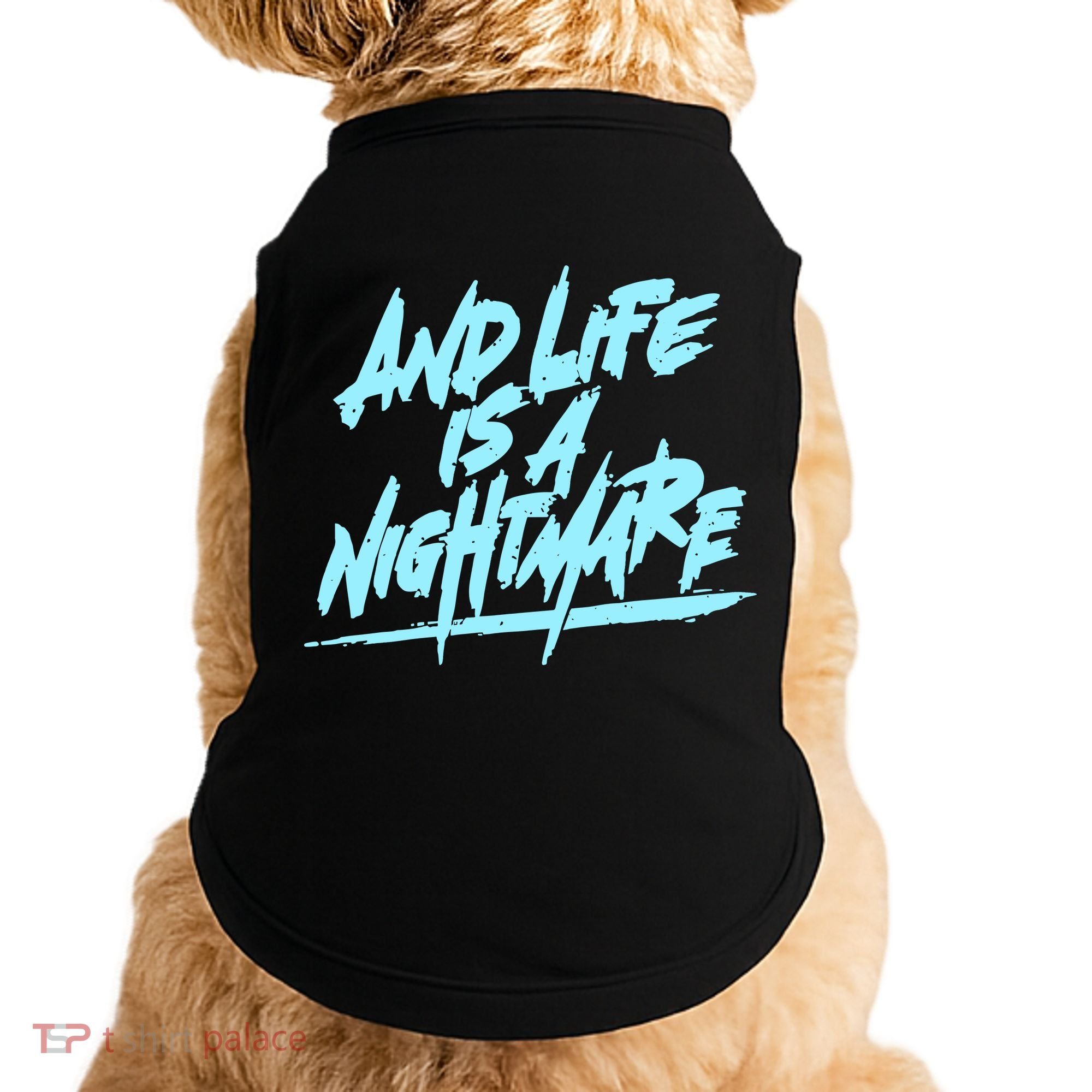 Im Just A An Adult And Life Is A Nightmare Doggie Tank