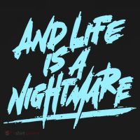 Im Just A An Adult And Life Is A Nightmare Long Sleeve Shirt thumb 2