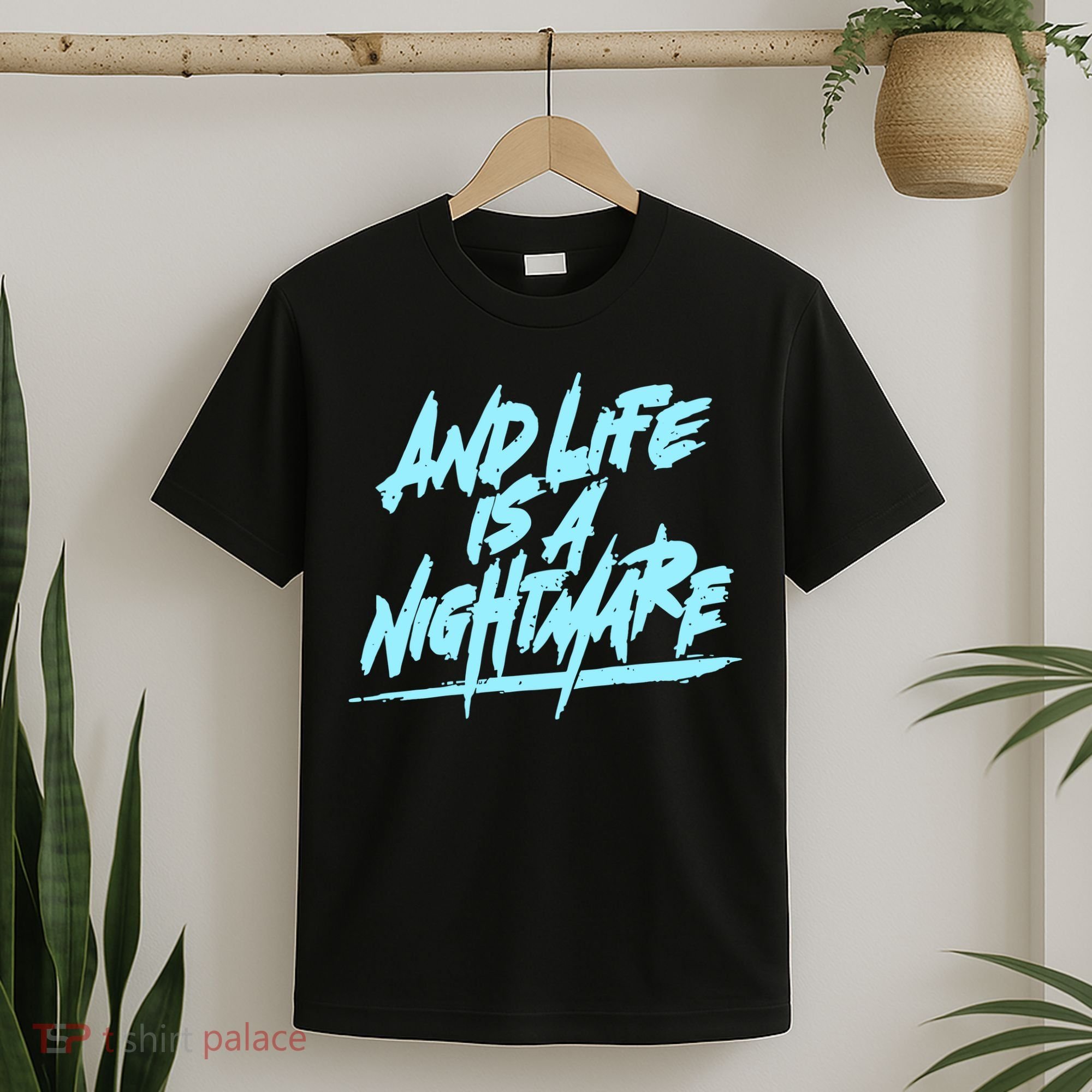Im Just A An Adult And Life Is A Nightmare T-Shirt