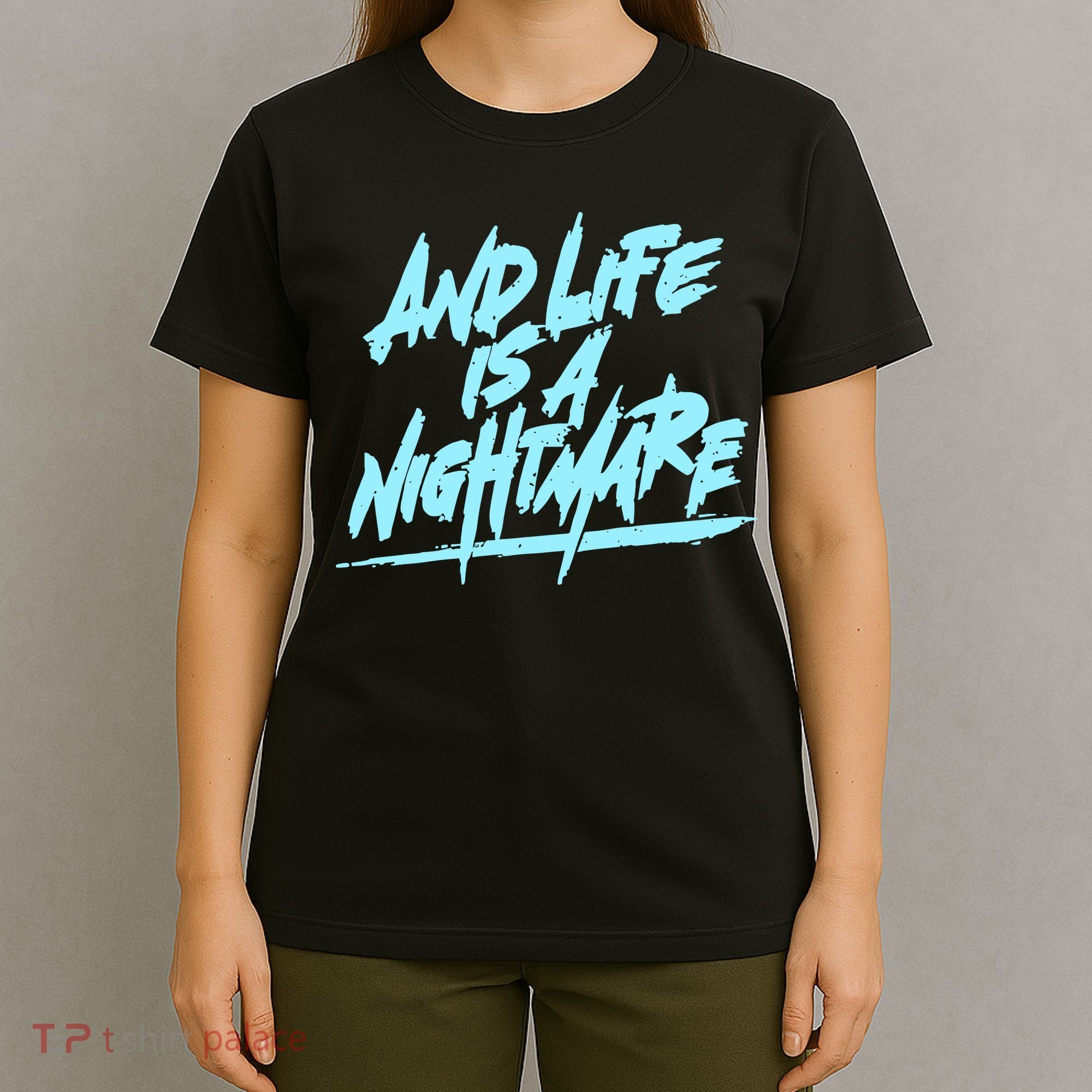 Im Just A An Adult And Life Is A Nightmare T-Shirt