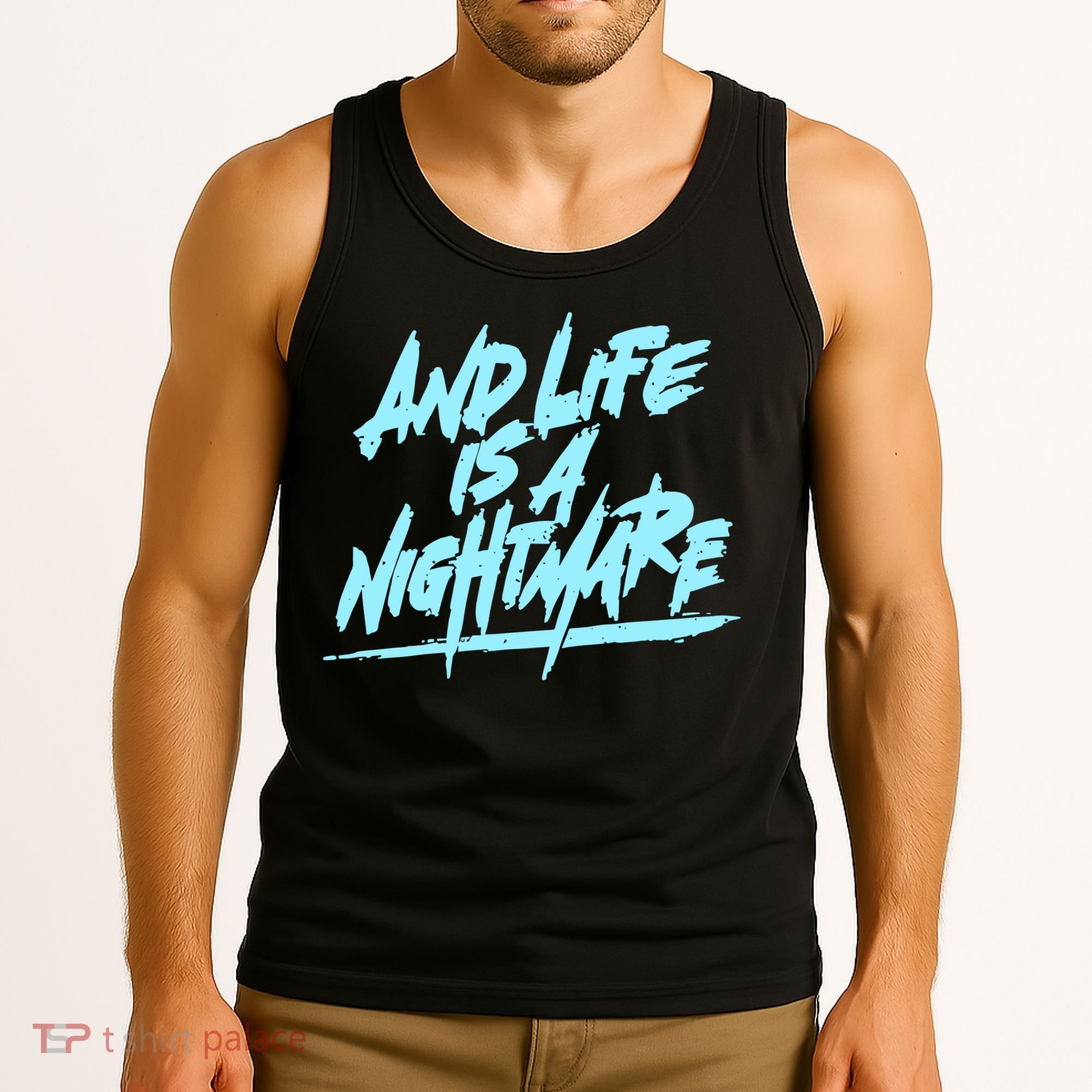Im Just A An Adult And Life Is A Nightmare Tank Top