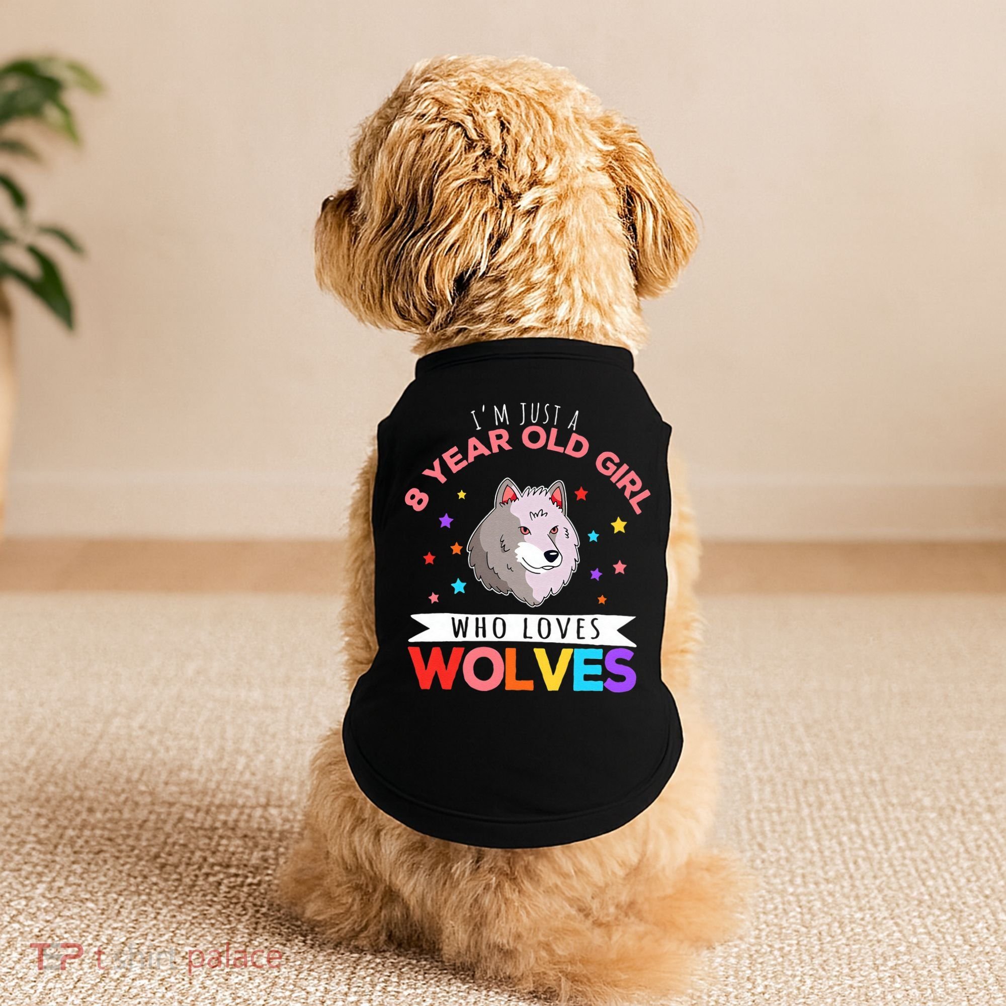 I'm Just A 8 Year Old Who Loves Wolves Wolf Lover Doggie Tank