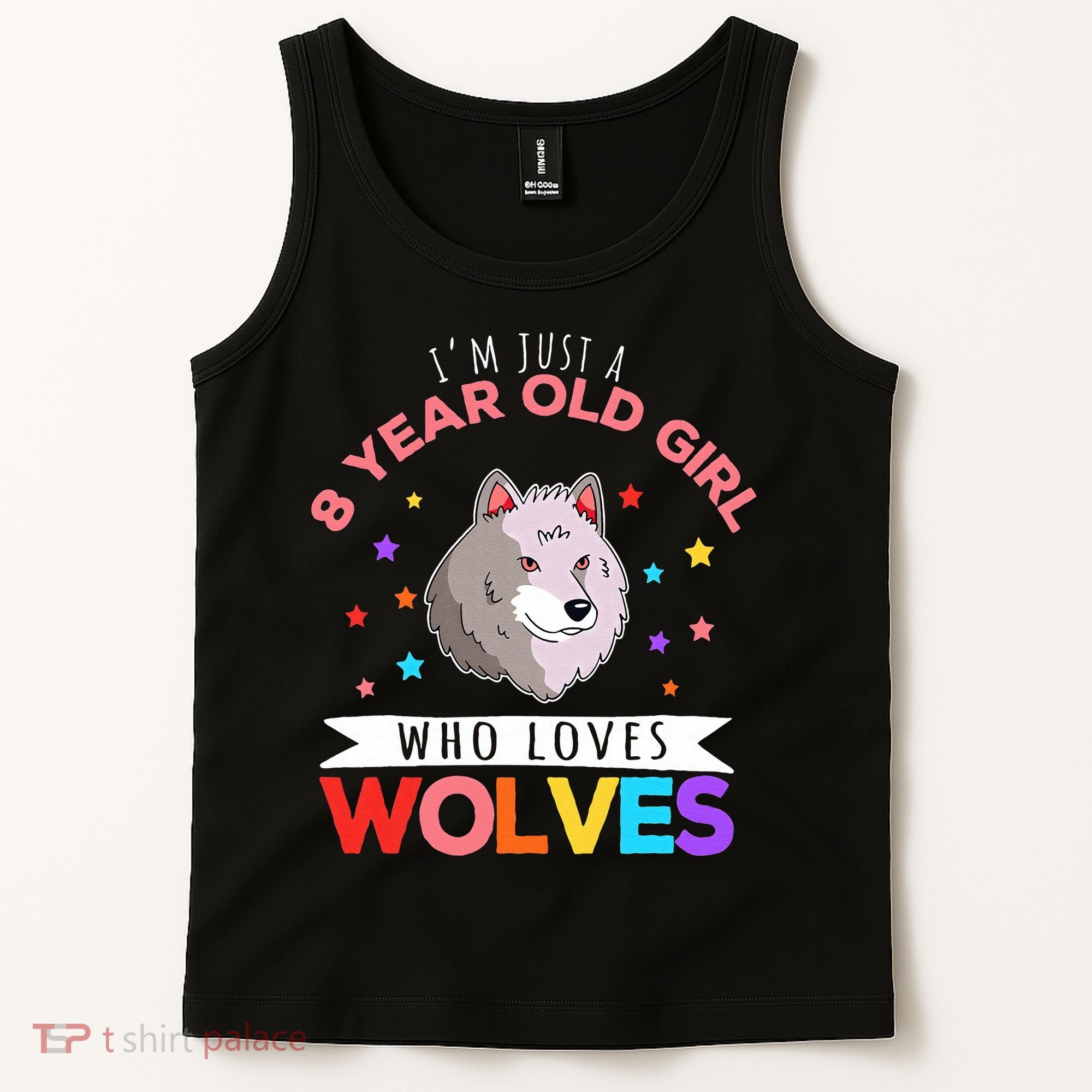 I'm Just A 8 Year Old Who Loves Wolves Wolf Lover Tank Top