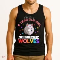 I'm Just A 8 Year Old Who Loves Wolves Wolf Lover Tank Top thumb 3