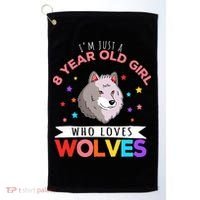 I'm Just A 8 Year Old Who Loves Wolves Wolf Lover Golf Towel thumb 0