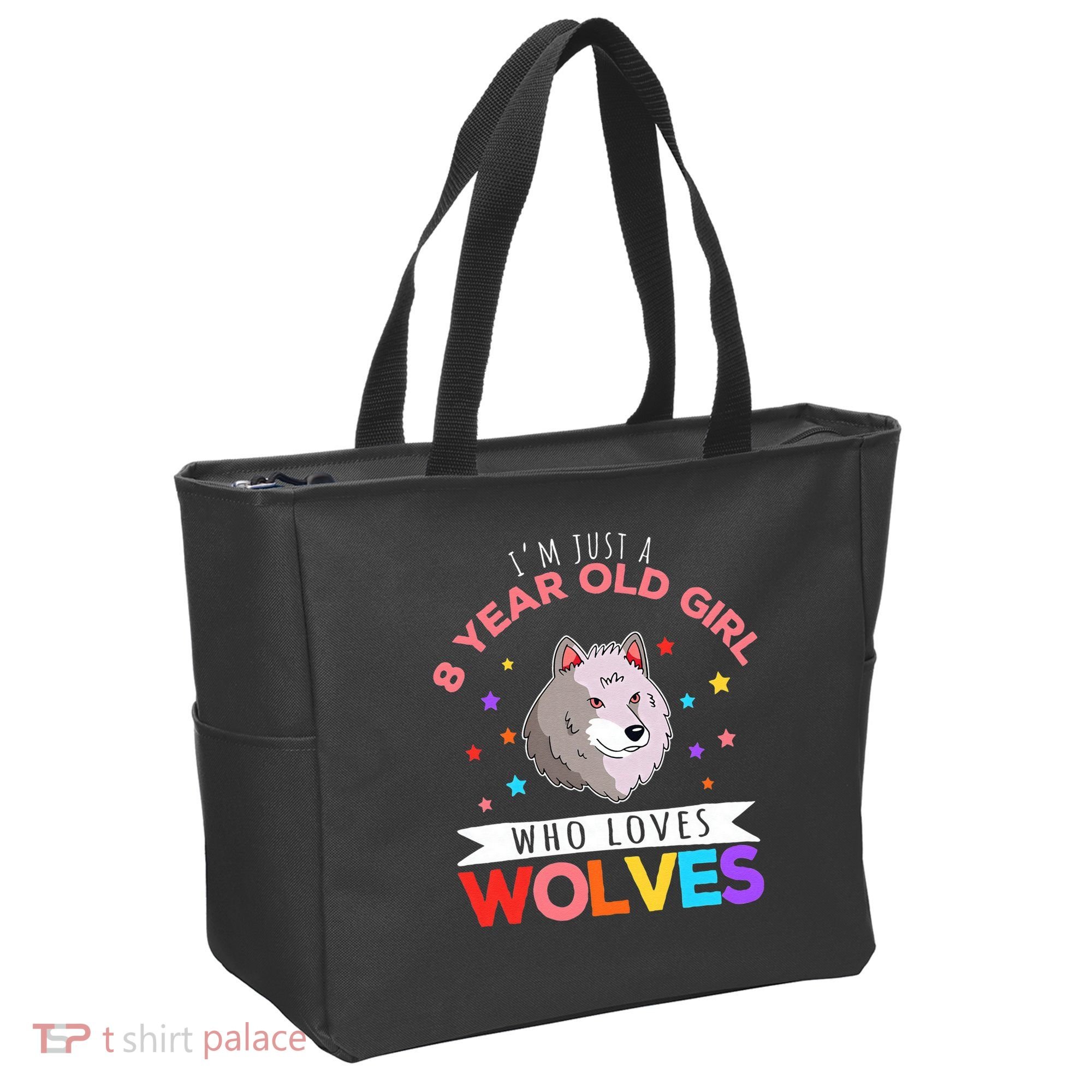 I'm Just A 8 Year Old Who Loves Wolves Wolf Lover Tote Bag
