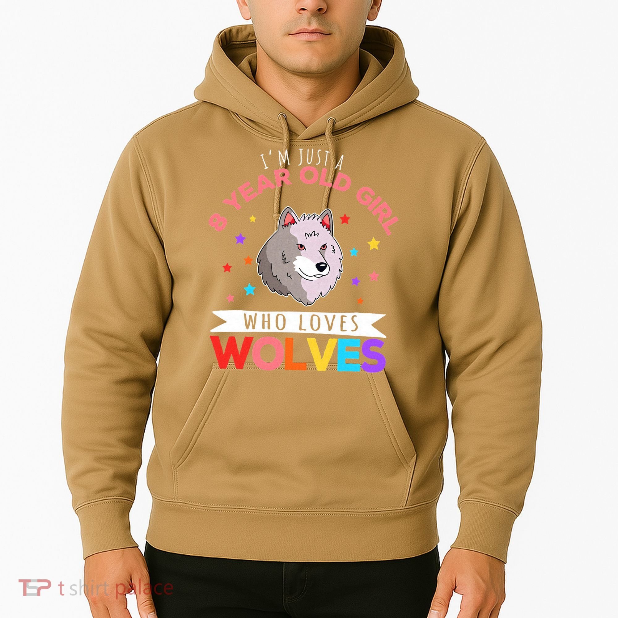 I'm Just A 8 Year Old Who Loves Wolves Wolf Lover Hoodie