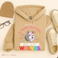 I'm Just A 8 Year Old Who Loves Wolves Wolf Lover Hoodie thumb 4