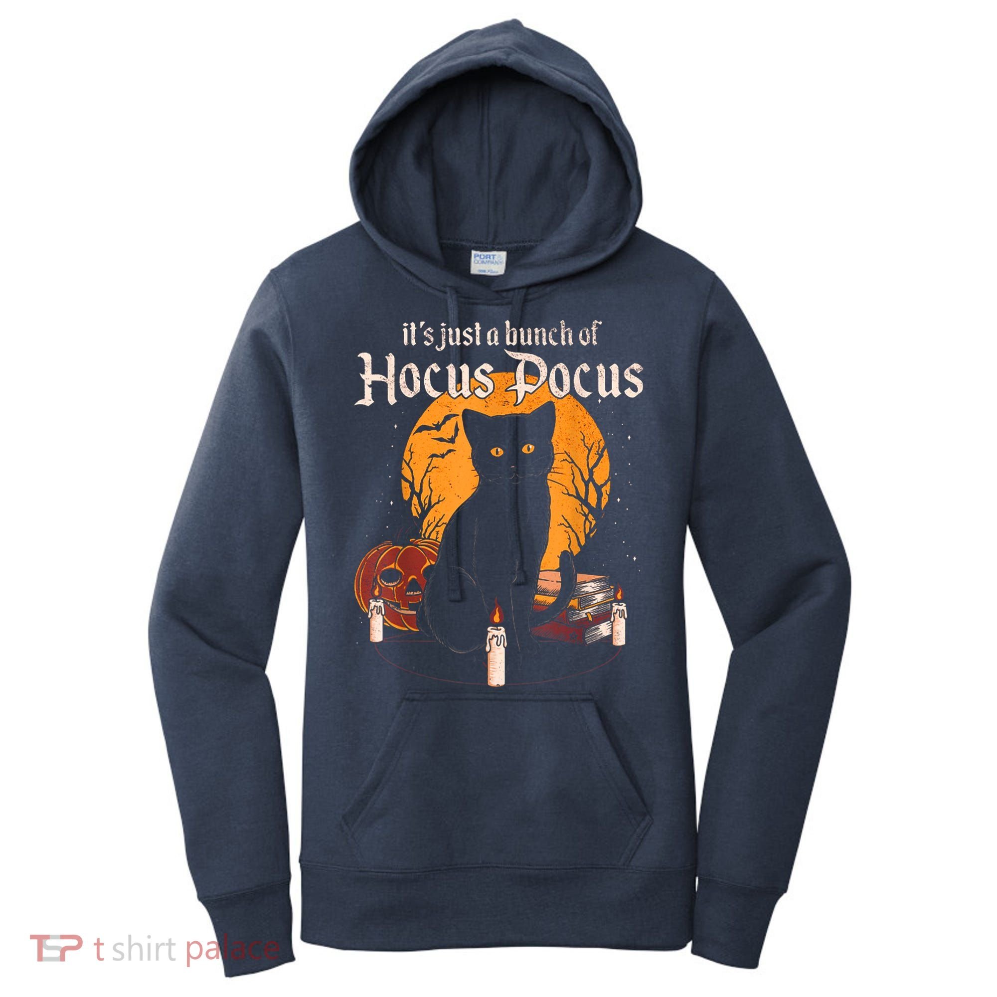 It's Just A Bunch Of Hocus Pocus Funny Halloween Black Cat Women's Hoodie