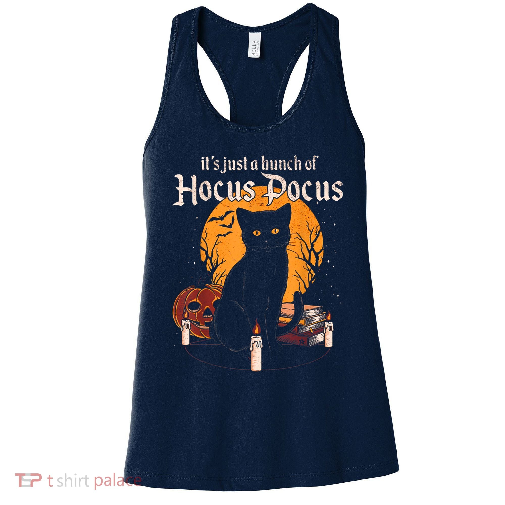 It's Just A Bunch Of Hocus Pocus Funny Halloween Black Cat Women's Tank Top