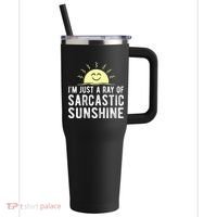 I’m Just A Ray Of Sarcastic Sunshine Funny Sarcastic Saying 40oz Vacuum Insulated Stainless Steel Travel Tumbler thumb 0